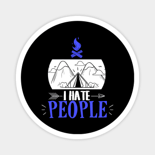 Funny I Hate People Camping Pun Introvert Camper Magnet